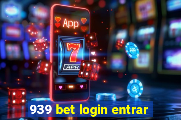 939 bet login entrar